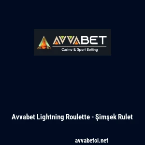 Avvabet Lightning Roulette - Şimşek Rulet