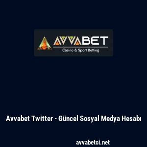 Avvabet Twitter - G&uuml;ncel Sosyal Medya Hesabı